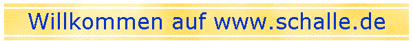 Willkommen auf www.schalle.de